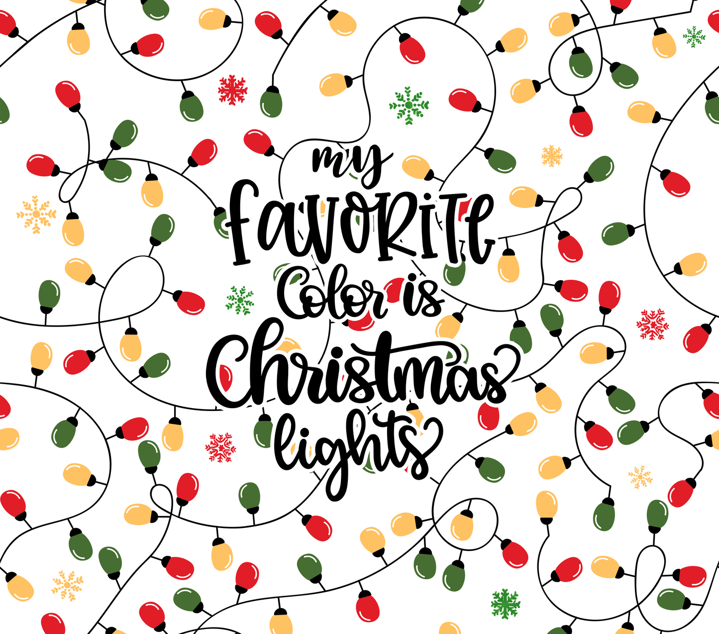 My Favorite Color is Christmas Lights