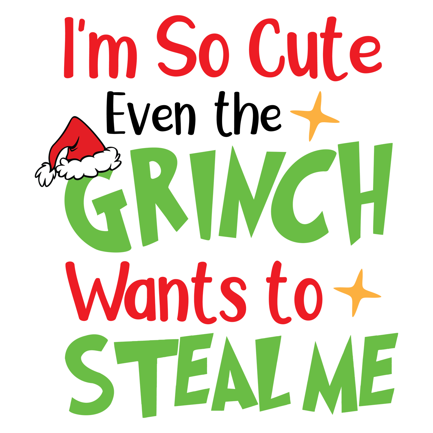 I'm So Cute, Even the Grinch Wants to Steal Me