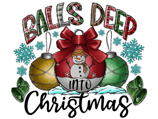 Balls Deep into Christmas