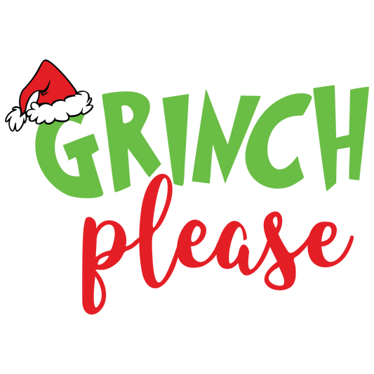 Grinch Please