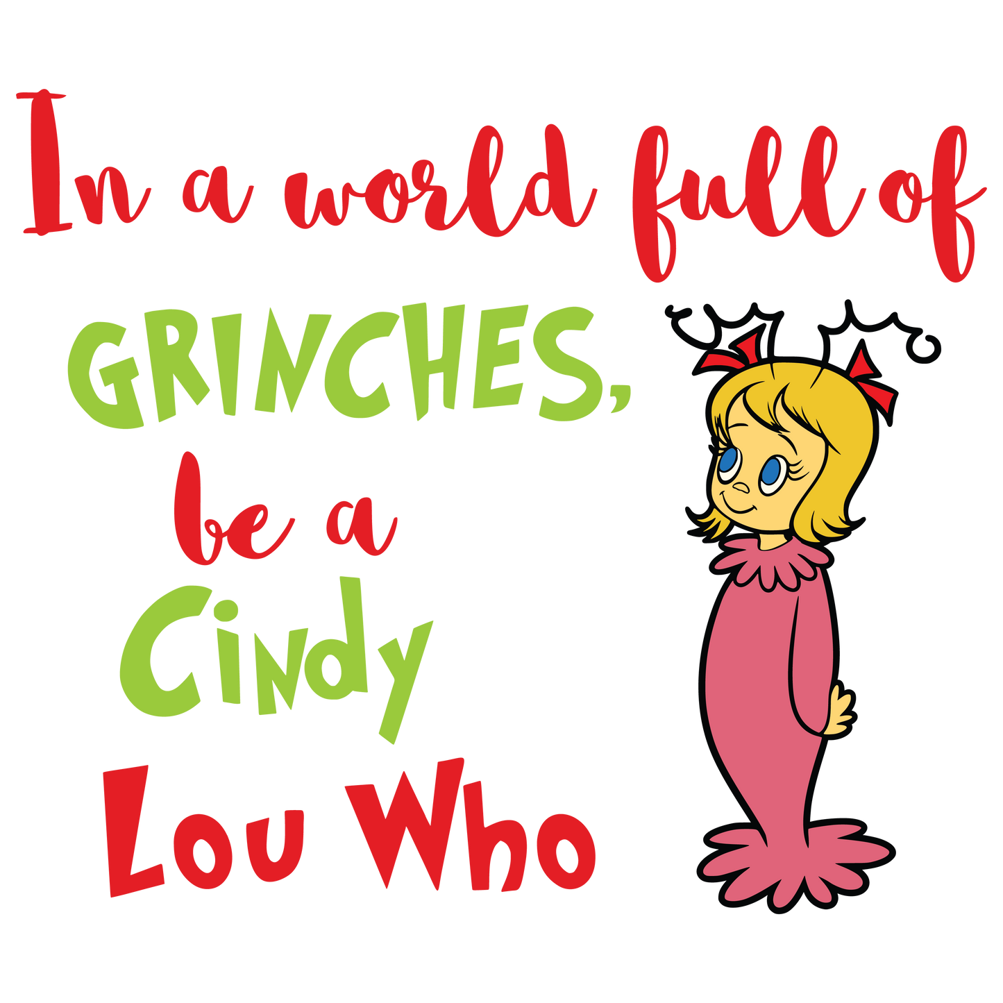 In a World of Grinches…