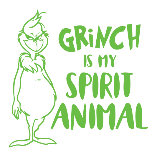 Grinch is my Spirit Animal
