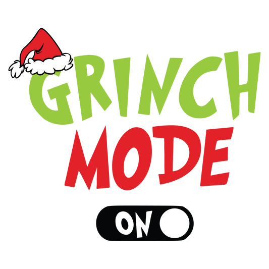 Grinch Mode On