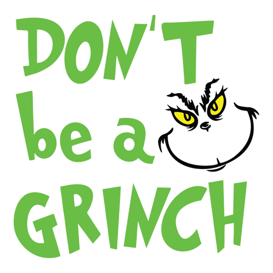 Don’t be a Grinch