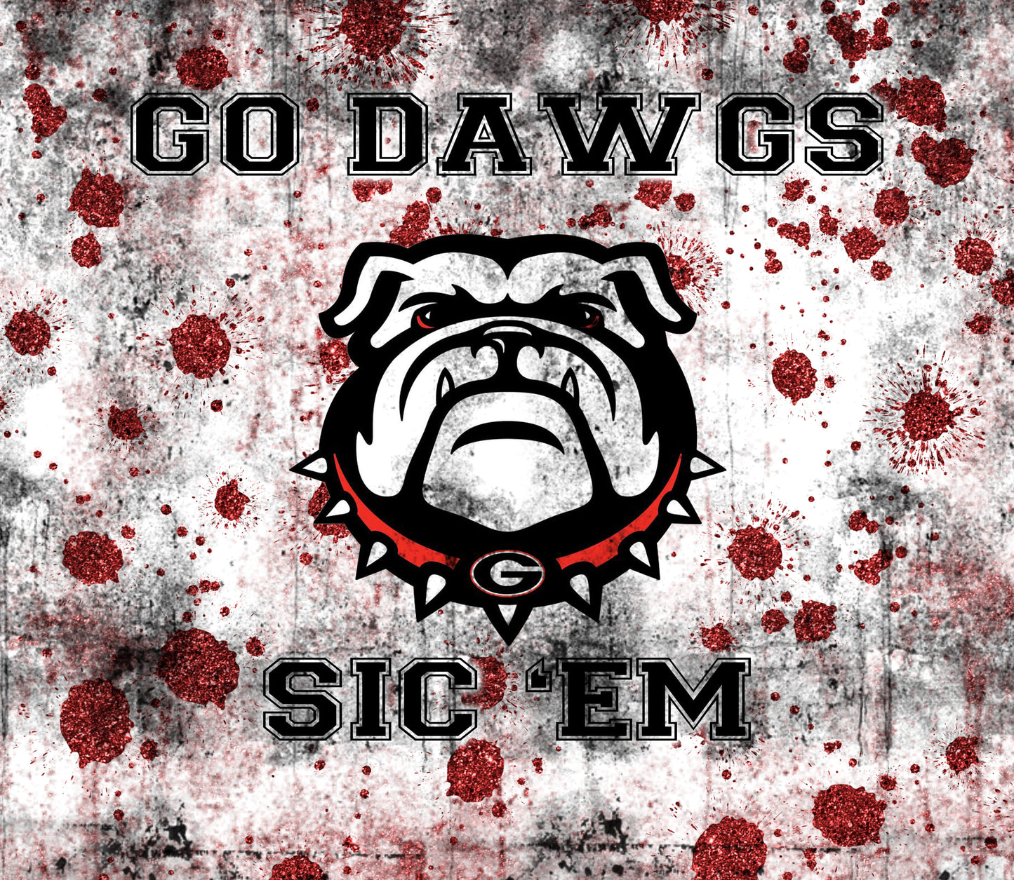 Go Dawgs Sic Em